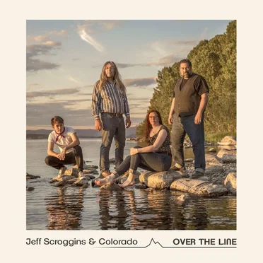 Over the Line by Jeff Scroggins & Colorado - album cover