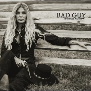 Bad Guy by Brittany Warthan - album cover