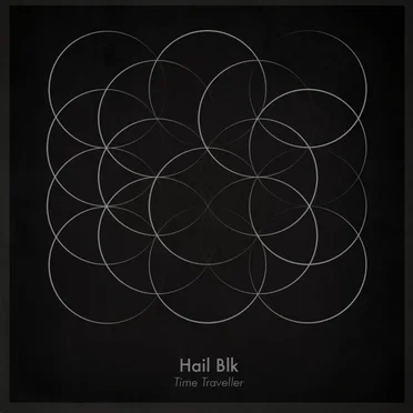 Time Traveller by Hail Blk - album cover