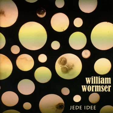 Jede Idee by William Wormser - album cover
