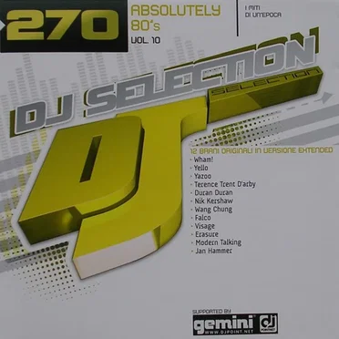 DJ Selection 270: Absolutely 80’s, Vol. 10 by Various Artists - album cover