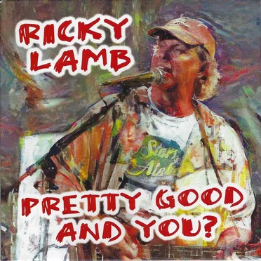 Pretty Good and You?