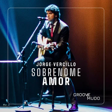 Sobrenome Amor - Groove Mudo (Ao Vivo)