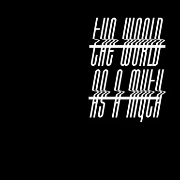 The World as a Myth