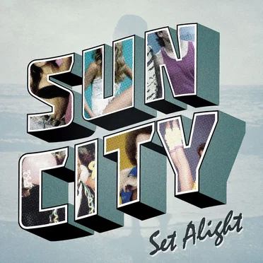 Set Alight by Sun City - album cover