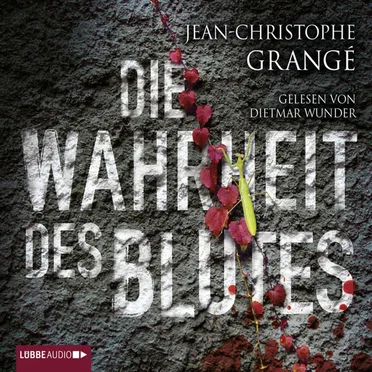 Die Wahrheit des Blutes by Jean-Christophe Grangé - album cover