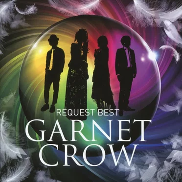 GARNET CROW REQUEST BEST by GARNET CROW - album cover