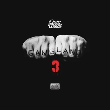 Gangland 3 by Chevy Woods - album cover