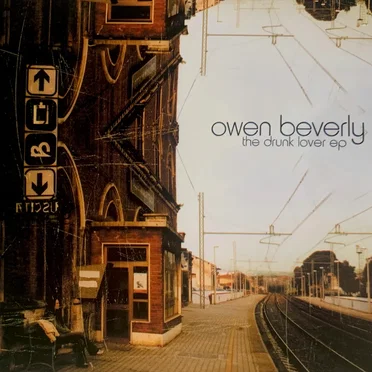 The Drunk Lover (EP) by Owen Beverly - album cover
