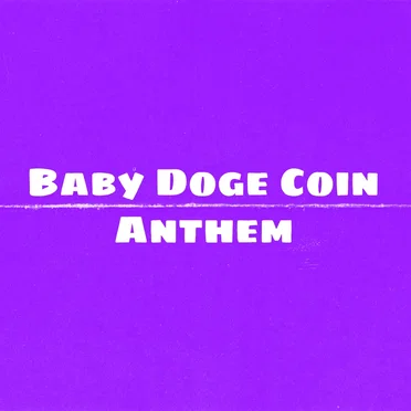 Baby Doge Coin Anthem