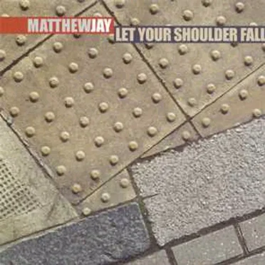 Let Your Shoulder Fall