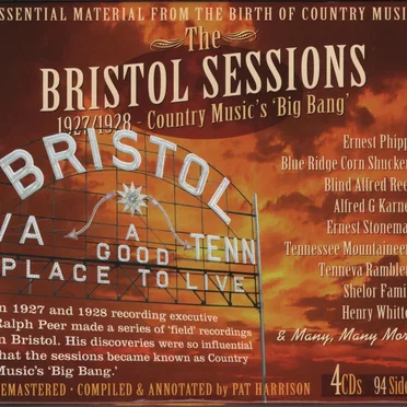 The Bristol Sessions: 1927/1928 - Country Music's 'Big Bang' by Various Artists - album cover