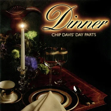 Chip Davis’ Day Parts: Dinner by Various Artists - album cover