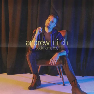 Back Home Boy - Single by Andrew Mitch - album cover