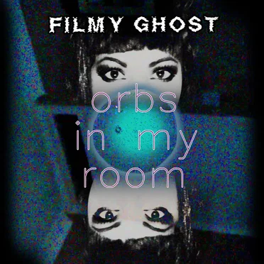Orbs in my Room