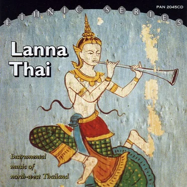 Lanna Thai: Instrumental Music of North‐West Thailand by Various Artists - album cover