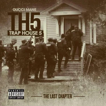 Trap House 5 (The Final Chapter) by Gucci Mane - album cover