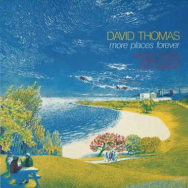 More Places Forever by David Thomas and The Pedestrians - album cover