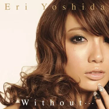 Without…
