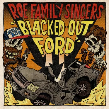 Blacked-Out Ford by Roe Family Singers - album cover