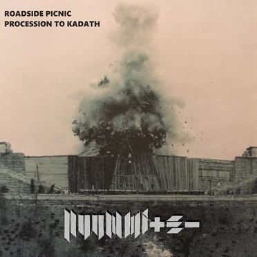 Roadside Picnic / Procession to Kadath by Nuummite - album cover