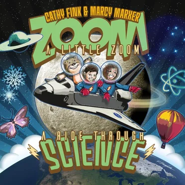 Zoom A Little Zoom: A Ride Through Science