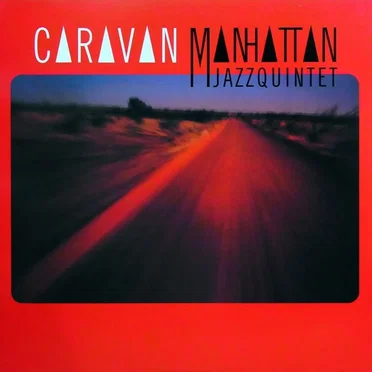 Caravan by Manhattan Jazz Quintet - album cover