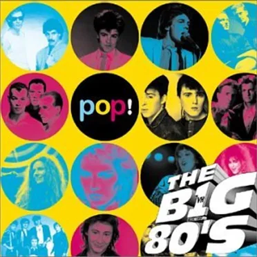 VH1: The Big 80’s Pop by Various Artists - album cover