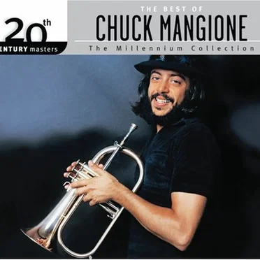 20th Century Masters: The Millennium Collection: The Best of Chuck Mangione