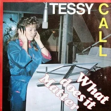 What Does It Matter by Tessy Call - album cover