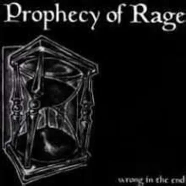 Wrong in the End by Prophecy of Rage - album cover