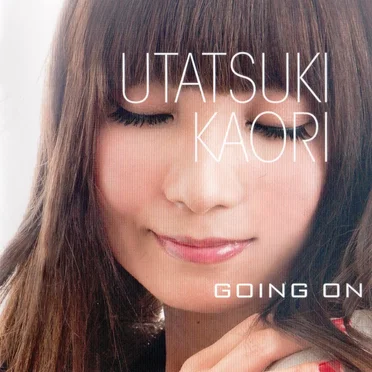 GOING ON