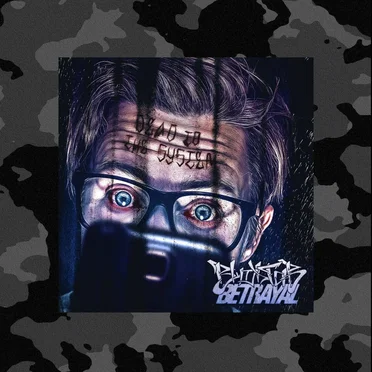 Dead to the System by Blood for Betrayal - album cover