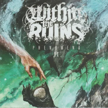 Phenomena II by Within the Ruins - album cover