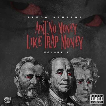 Ain't No Money Like Trap Money by Fredo Santana - album cover