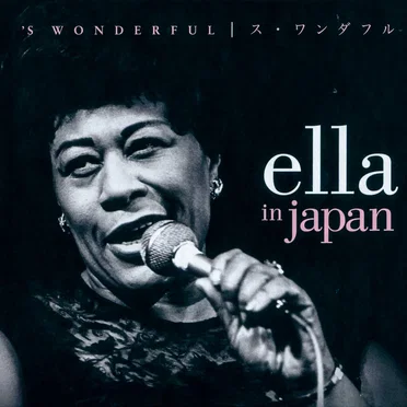 ’S Wonderful: Ella in Japan