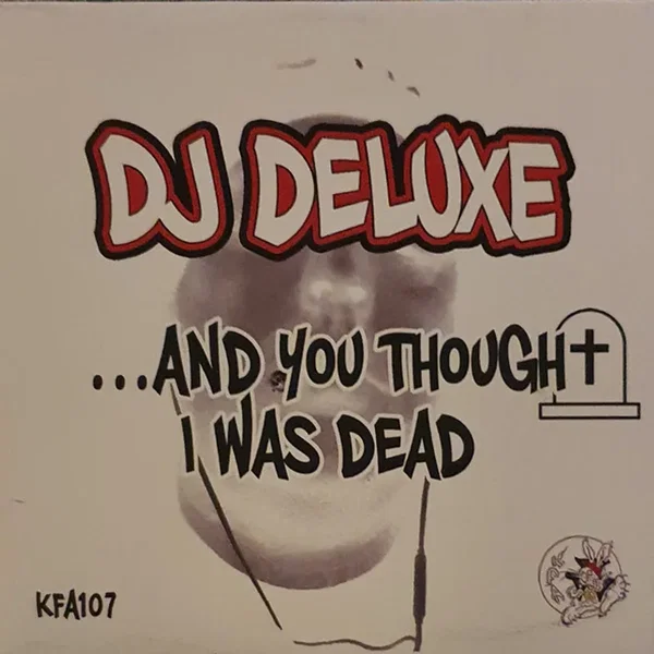 And You Thought I Was Dead