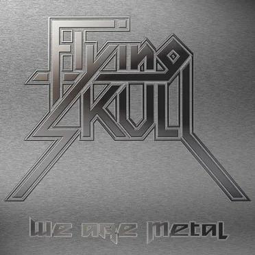 We Are Metal by Flying Skull - album cover