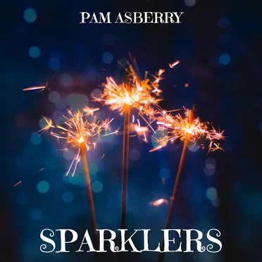 Sparklers by Pam Asberry - album cover
