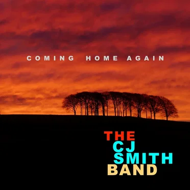Coming Home Again by The C.J. Smith Band - album cover