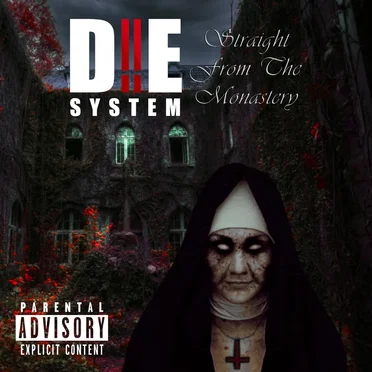 Straight From The Monastery by Die System - album cover