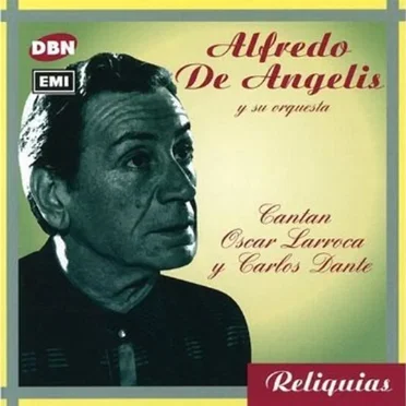 Reliquias: Cantan Oscar Larroca y Carlos Dante