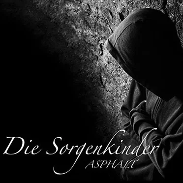 Die Sorgenkinder by Asphalt - album cover