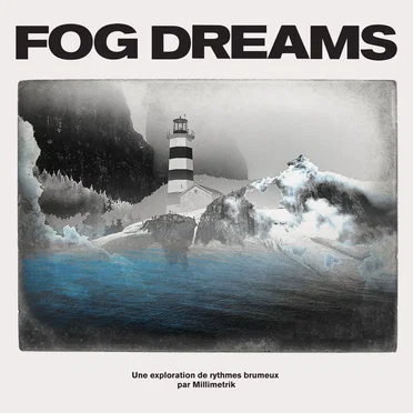 Fog Dreams by Millimetrik - album cover