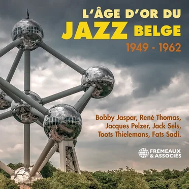 L’Âge d’or du jazz belge 1949–1962 by Various Artists - album cover