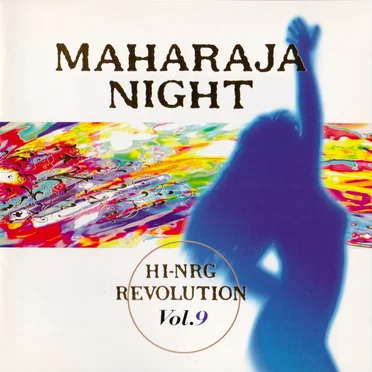 Maharaja Night Hi-NRG Revolution, Volume 9 by Various Artists - album cover