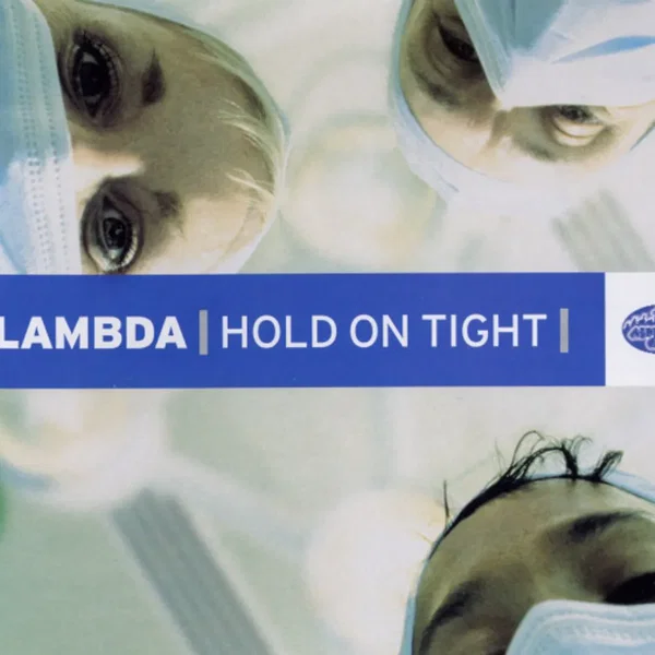 Hold On Tight