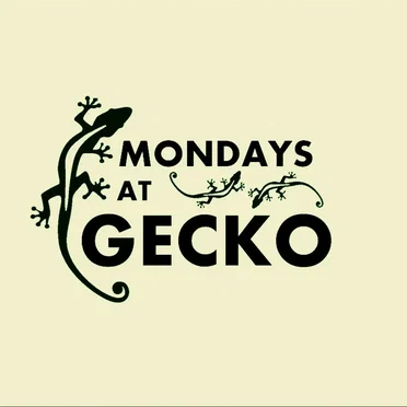 Mondays at Gecko