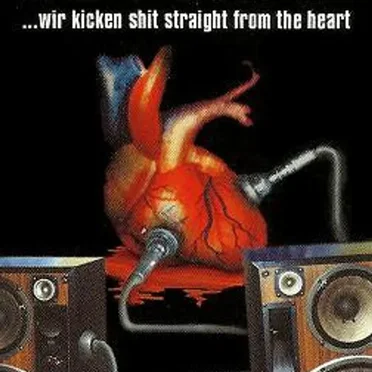 ... Wir kicken Shit Straight From the Heart by FFMC's - album cover