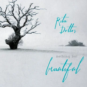 Nothing but Beautiful by Rita Dottor - album cover